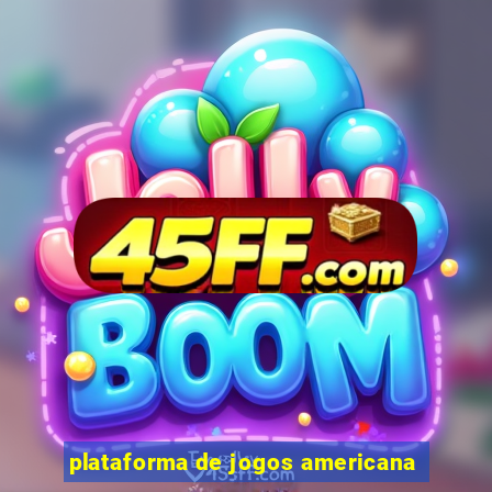 plataforma de jogos americana